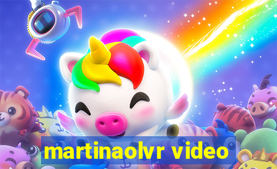 martinaolvr video